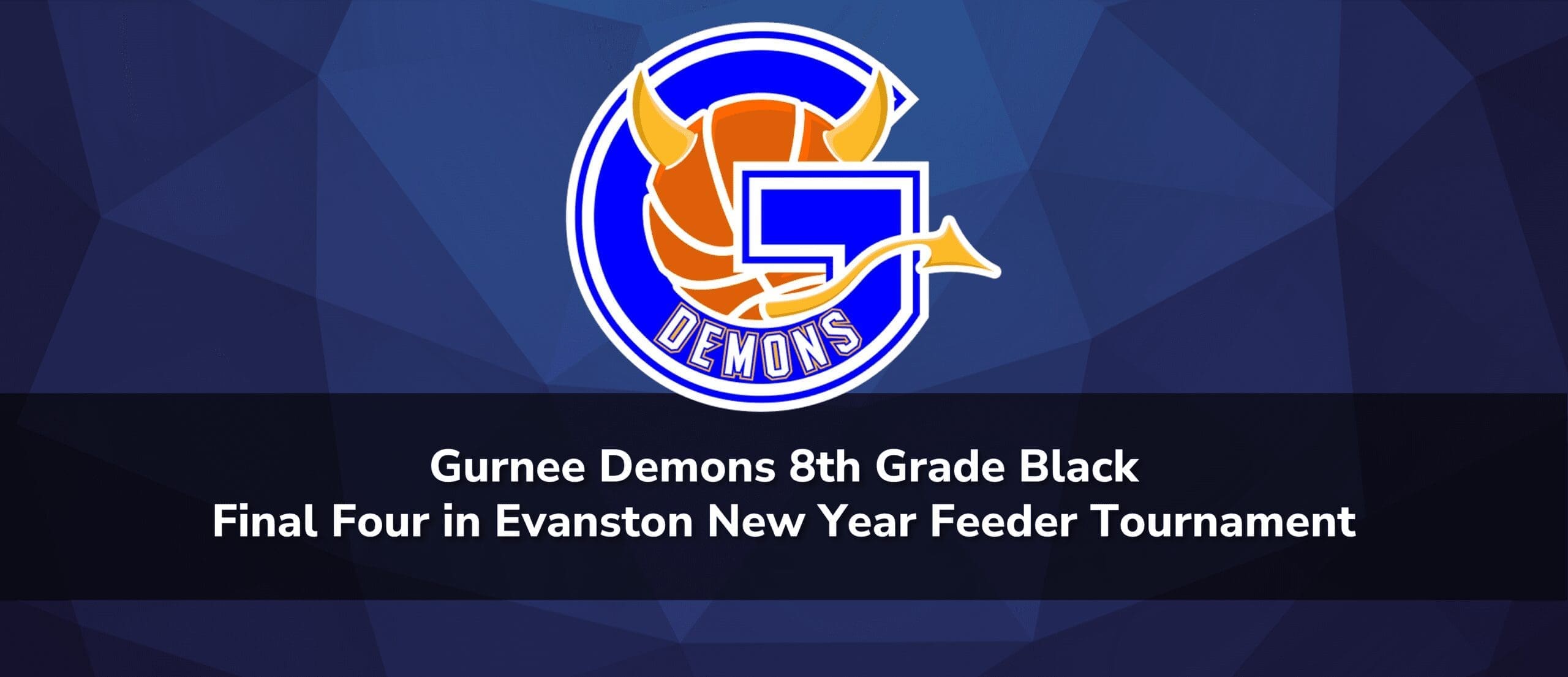Gurnee Demons 8th Grade Black Final Four in Evanston New Year Feeder Tournament
